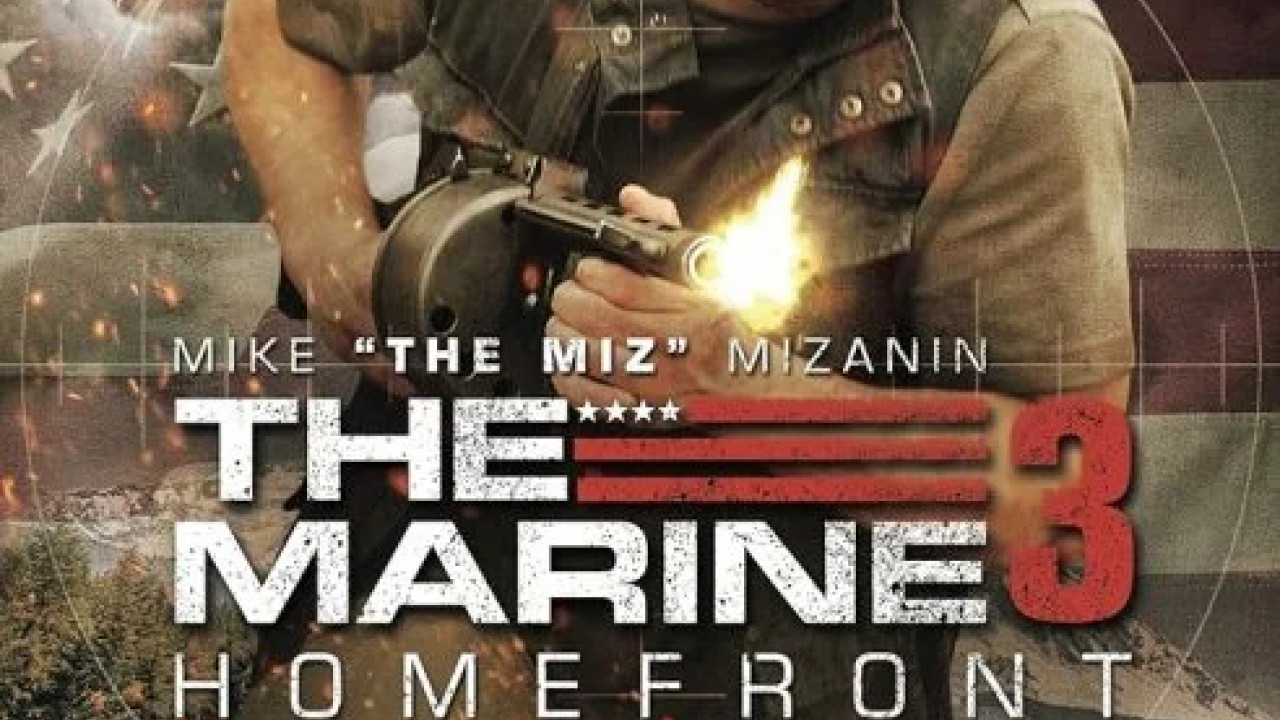 The Marine 3: Homefront ( 2013 )